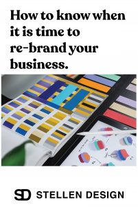 Stellen Design When To Re-Brand Your Business