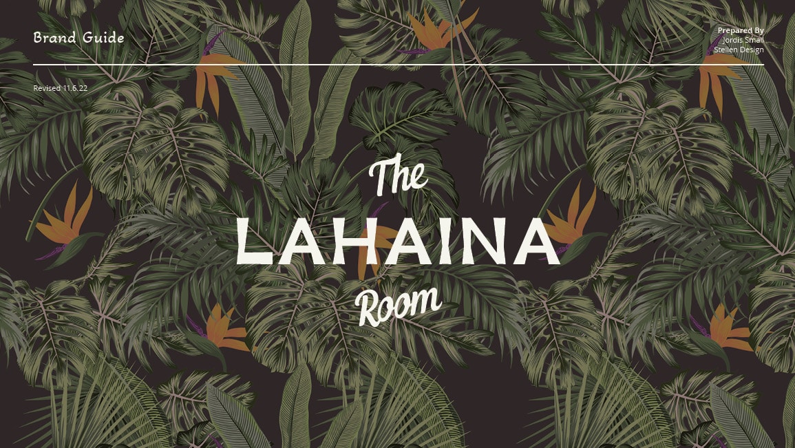 Brand Guide for The Lahaina Room by Stellen Design Branding and Logo Design Agency in Los Angeles Ca specializing in building profitable brands